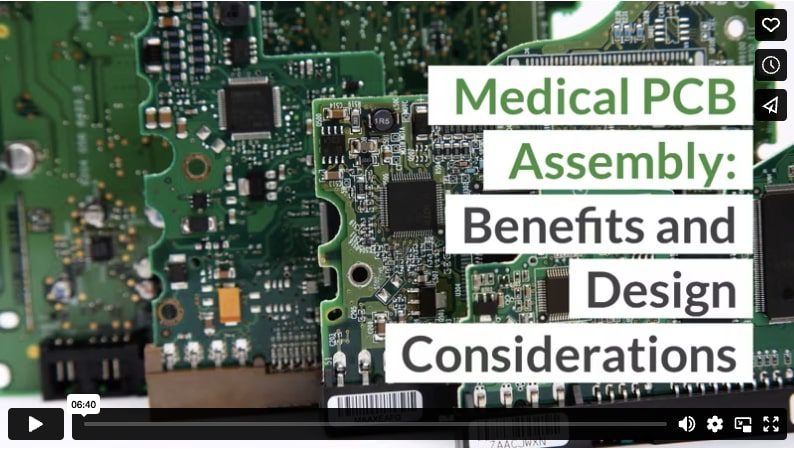 Medical PCB Assembly: Benefits and Design Considerations