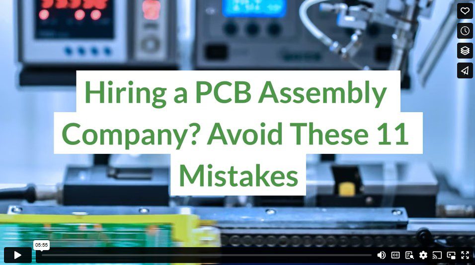 Hiring a PCB Assembly Company? Avoid These 11 Mistakes